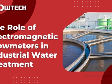 The Role of Electromagnetic Flowmeters in Industrial Water Treatment