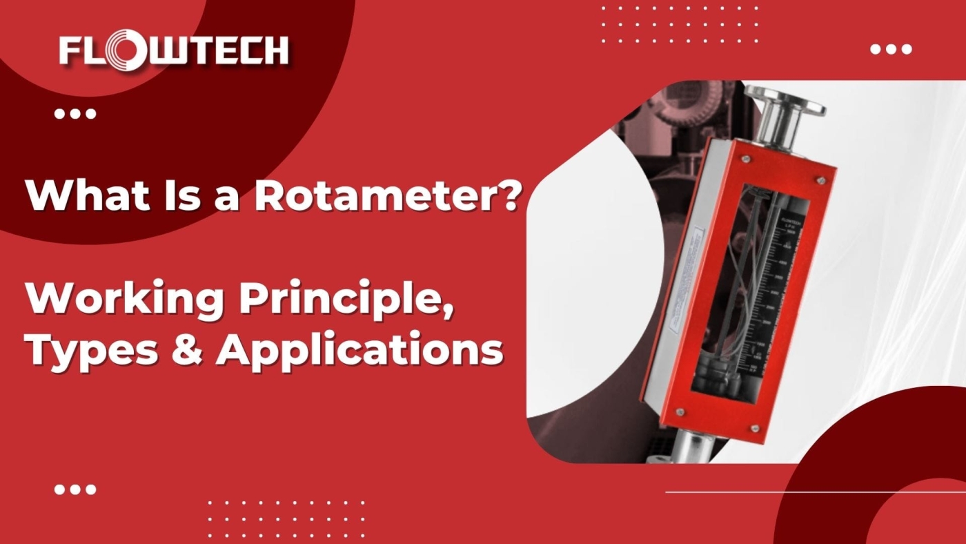 What Is a Rotameter Working Principle Types Applications